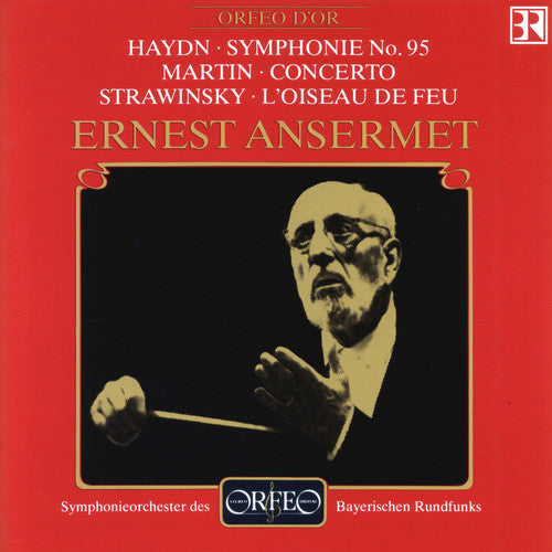 Haydn/ Martin/ Stravinsky/ Ansermet - Symphonie No. 95 / Concerto / L'oiseau de Feu