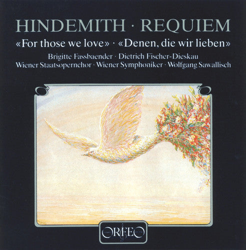 Hindemith/ Fassbaender/ Sawallisch - Requiem for Those We Love