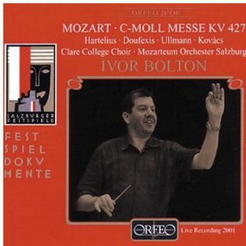 Mozart/ Hartelius/ Doufexis/ Ullmann/ Bolton - Messe C-Moll KV 427