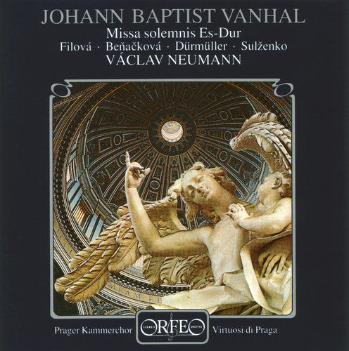 Vanhal/ Filova/ Benackova/ Durmuller/ Sulzenk - Missa Solemnis Es-Dur