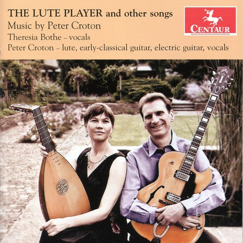 Peter Croton - Lute Player & Other Songs