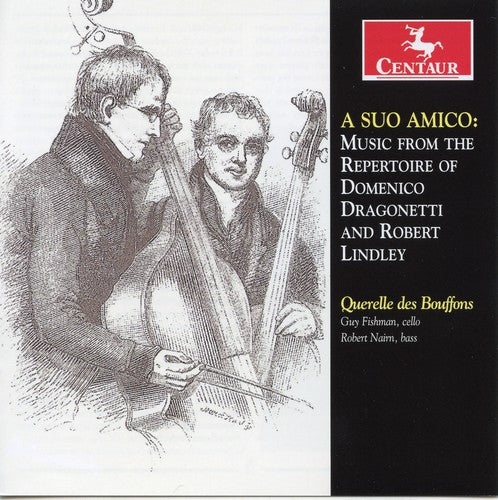 Dragonetti/ Lindley/ Querelle Des Bouffons - Suo Amico: Music from Repertoire of Domeinco