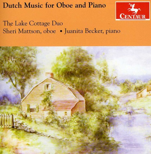 Rontgen/ Lake Cottage Duo - Dutch Music for Oboe & Piano