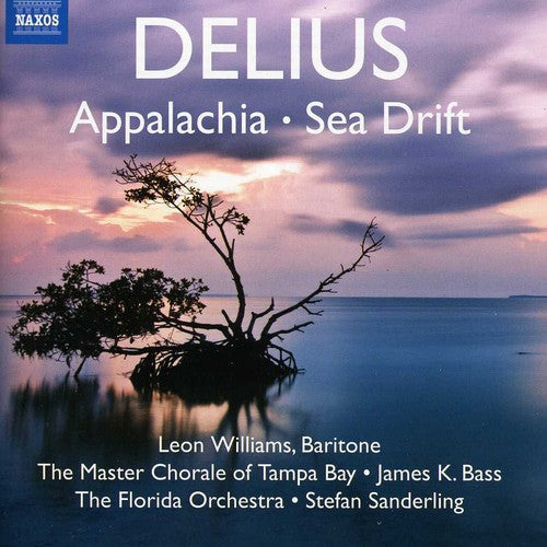 Delius/ Williams/ Florida Orch/ Sanderling - Appalachia / Sea Drift
