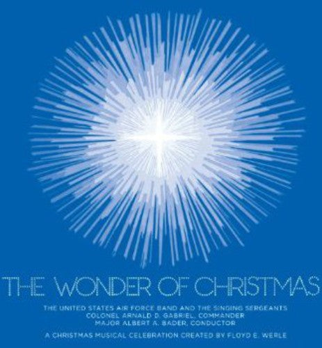 Werle/ United States Air Force Band & Singing - Wonder of Christmas