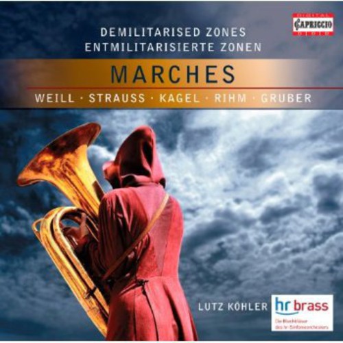 Wagner/ Hr-Brass/ Kohler - Demilitarised Zones: Marches