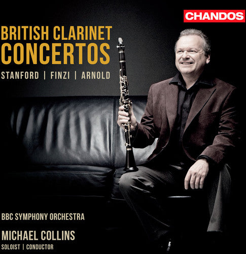 Stanford/ Collins/ BBC Symphony Orchestra - British Clarinet Concertos 1