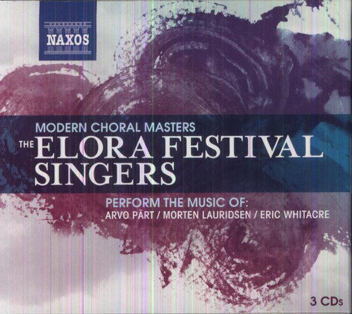 Part/ Elora Festival Singers - Modern Choral Masters