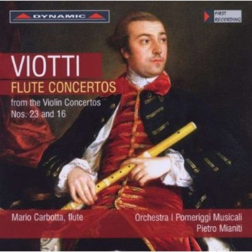 Viotti/ Mainiti/ Orch I Pomeriggi Musicali - Flute Ctos from Violin Ctos Nos 23 & 16