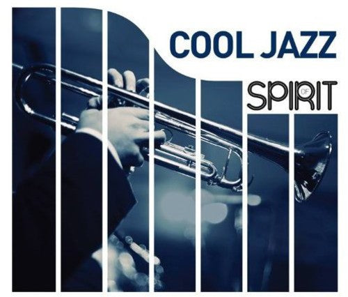 Spirit of Cool Jazz - Spirit of Cool Jazz