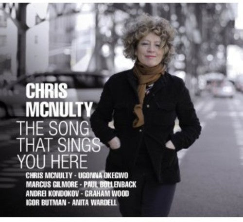 Chris McNulty - The Song That Sings You Here
