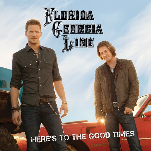 Florida Georgia Line - Here's to the Good Times This Is How We Roll