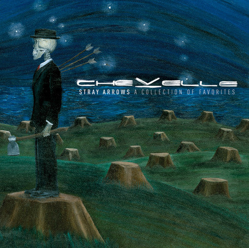Chevelle - Stray Arrows: A Collection of Favorites
