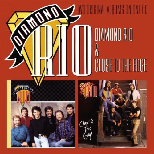 Diamond Rio - Diamond Rio / Close to the Edge