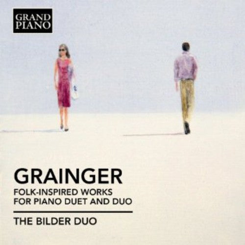 Grainger/ Weichert/ Rave - Folk-Inspired Works for Piano Duet & Duo