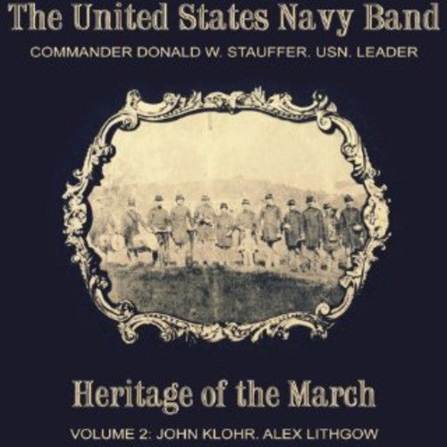United States Navy Band - Heritage of the March 2