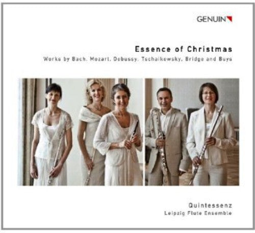 Bridge/ Quintessenz - Leipzig Flute Ensemble - Essence of Christmas