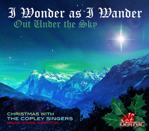 Copley Singers - Wonder As I Wander Out Under the Sky