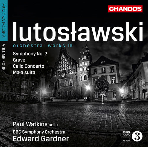 Lutoslawski/ Watkins/ BBC Sym Orch/ Gardner - Orchestral Works 3