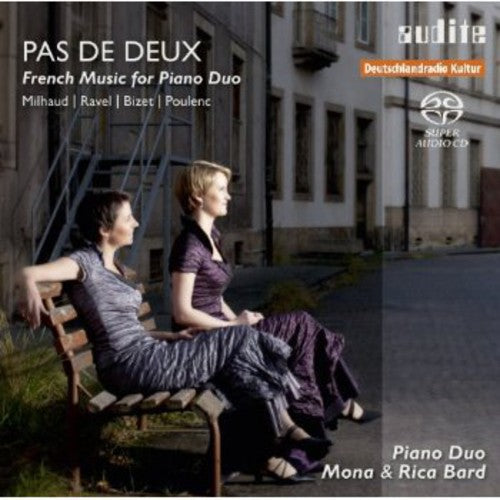 Milhaud/ M. Bard / R. Bard - Pas de Deux: French Music for Piano Duo