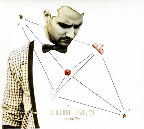 William Sevigny - Ne Sur L'or