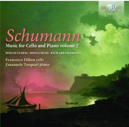 Schumann/ Dillon/ Torquati - Works for Cello & Piano 2