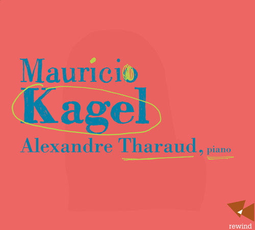 Kagel - Alexandre Tharaud