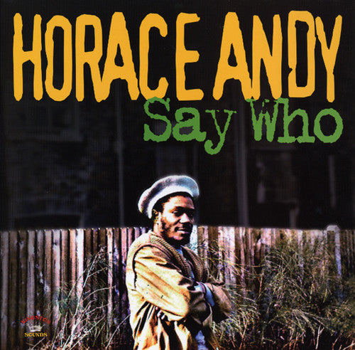 Horace Andy - Who Say