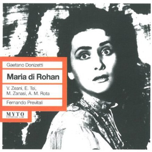 Donizetti/ Zeani/ Tei/ Previtali - Maria Di Rohan