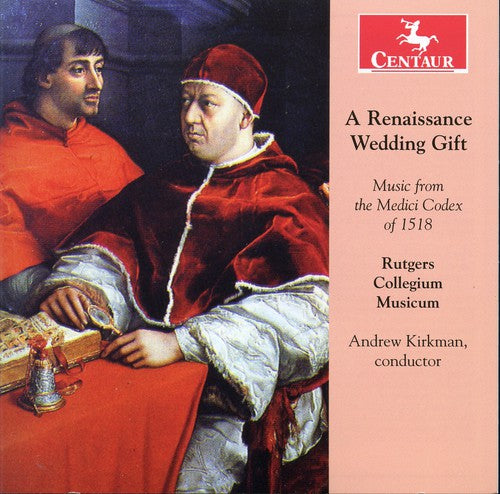 Rutgers Collegium Musicum/ Kirkman - Renaissance Wedding Gift