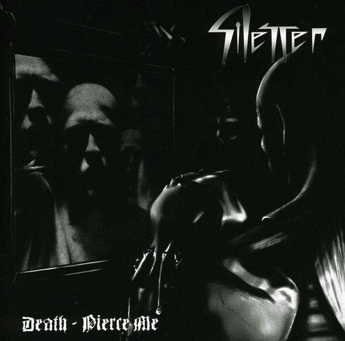Silencer - Death, Pierce Me