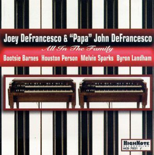 Papa John DeFrancesco - All in the Family