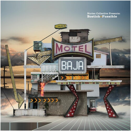 Nortec Collective Presents: Bostich & Fussible - Motel Baja