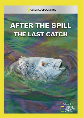 After the Spill: Last Catch