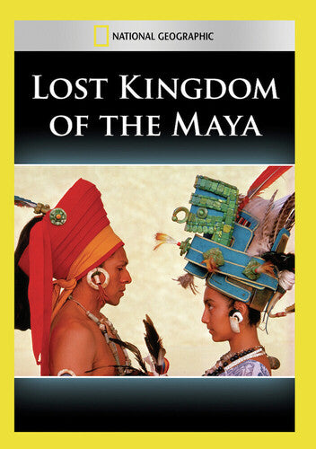 Lost Kingdom of the Maya