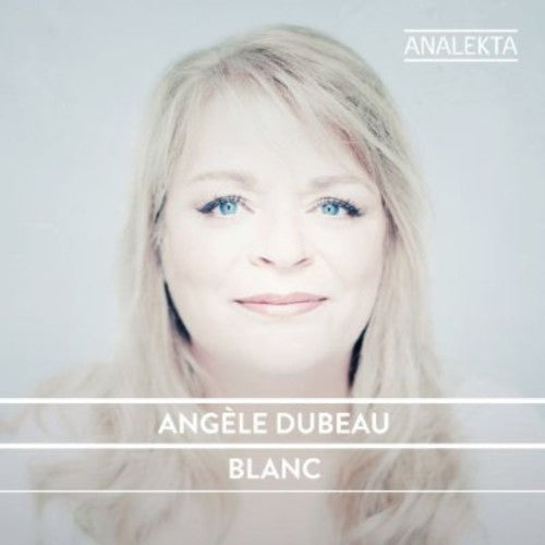 Angfle Dubeau - Blanc
