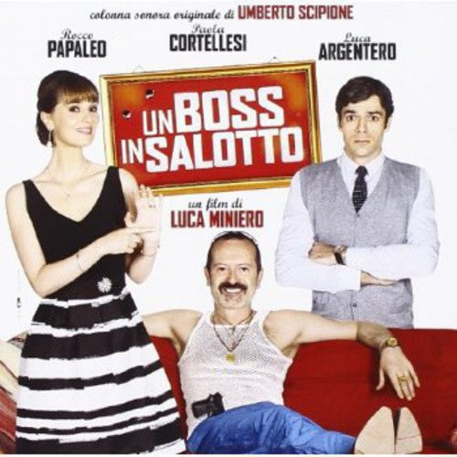 Un Boss in Salotto/ O.S.T. - Un Boss in Salotto (A Boss in the Living Room) (Original Soundtrack)
