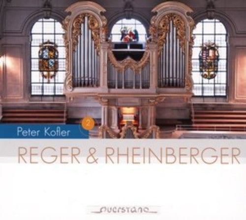 Reger/ Peter Kofler - Organ Music