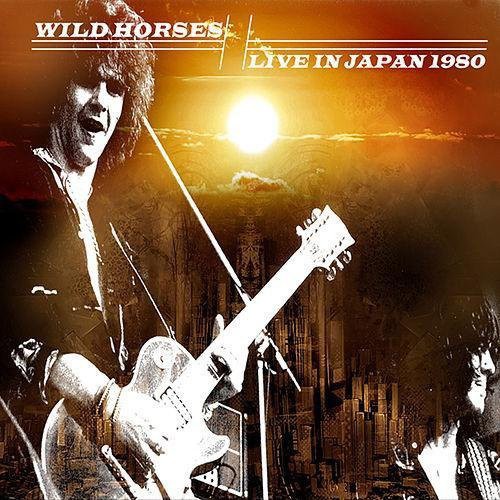 Wild Horses - Live in Japan 1980