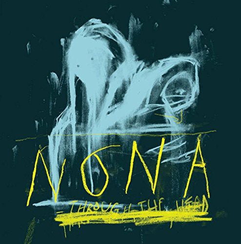 Nona - Through The Head