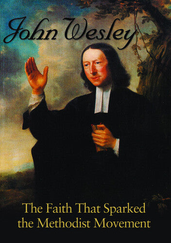 John the Faith That Sparked Methodist