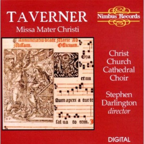 Taverner (Christ Church Cathedral Choir) - Missa Mater Christi/2 Antiphons