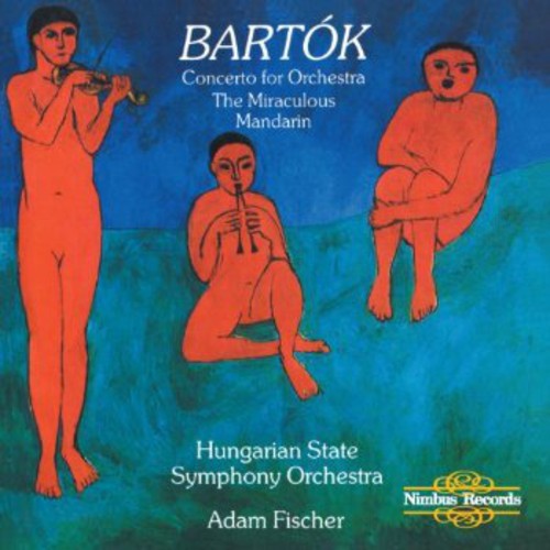 Bartok/ Fischer/ Hungarian State Symphony Orch - Concerto For Orchestra / Mandarin Suite