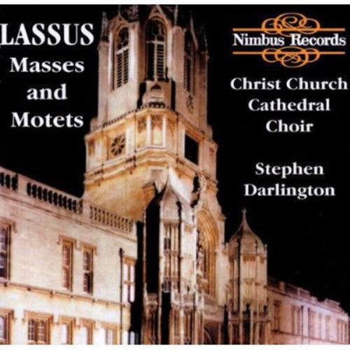 Lassus/ Christ Church Choir/ Darlington - Missa Qual Donna / 4 Motets