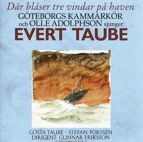 Evert Taube / Adolphson/ Goteborg Kammarkor - Evert Taube