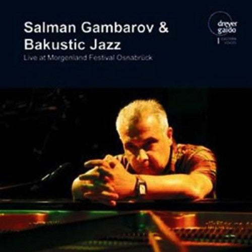 Salman Gambarov - Live at Morgenland Festival Osnabrueck