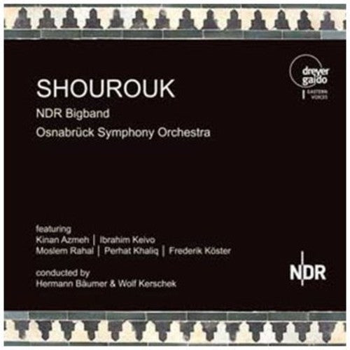Schnyder/ Kechir/ Mashayekhi/ Azmeh/ Keivo - Shourouk