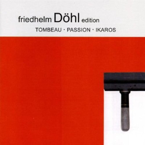 Dohl/ Basler Sym Orch/ Atzmon - Tombeau & Passion & Ikaros 9