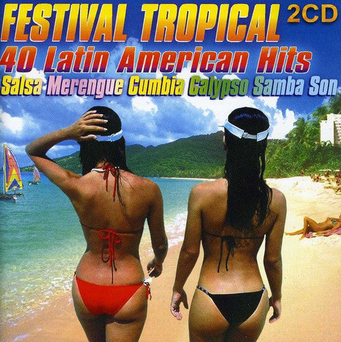 Hernandez/ Guala/ Barreras/ Grupo Cimarron - Festival Tropical: 40 Latin