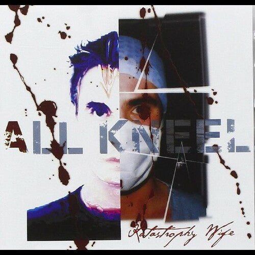 Katastrophy Wife - All Kneel